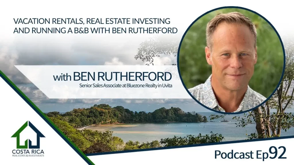 podcast episode opening and running a luxury B&B in Costa Rica with Ben Rutherfod