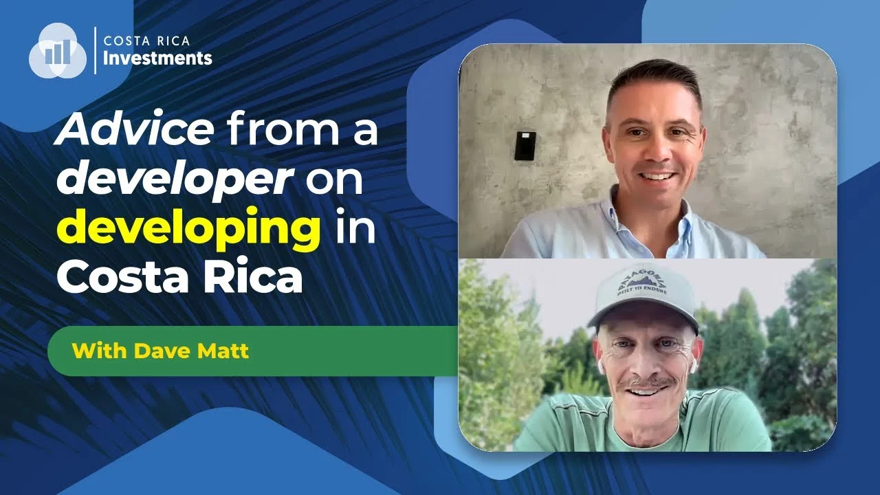 Costa Rica Real Estate Development Lessons with Dave Matt of Aletheia