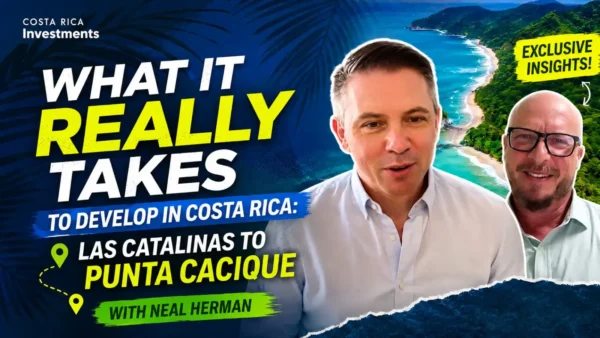 Costa Rica real estate development at Punta Cacique in Guanacaste with developer Neil Herman